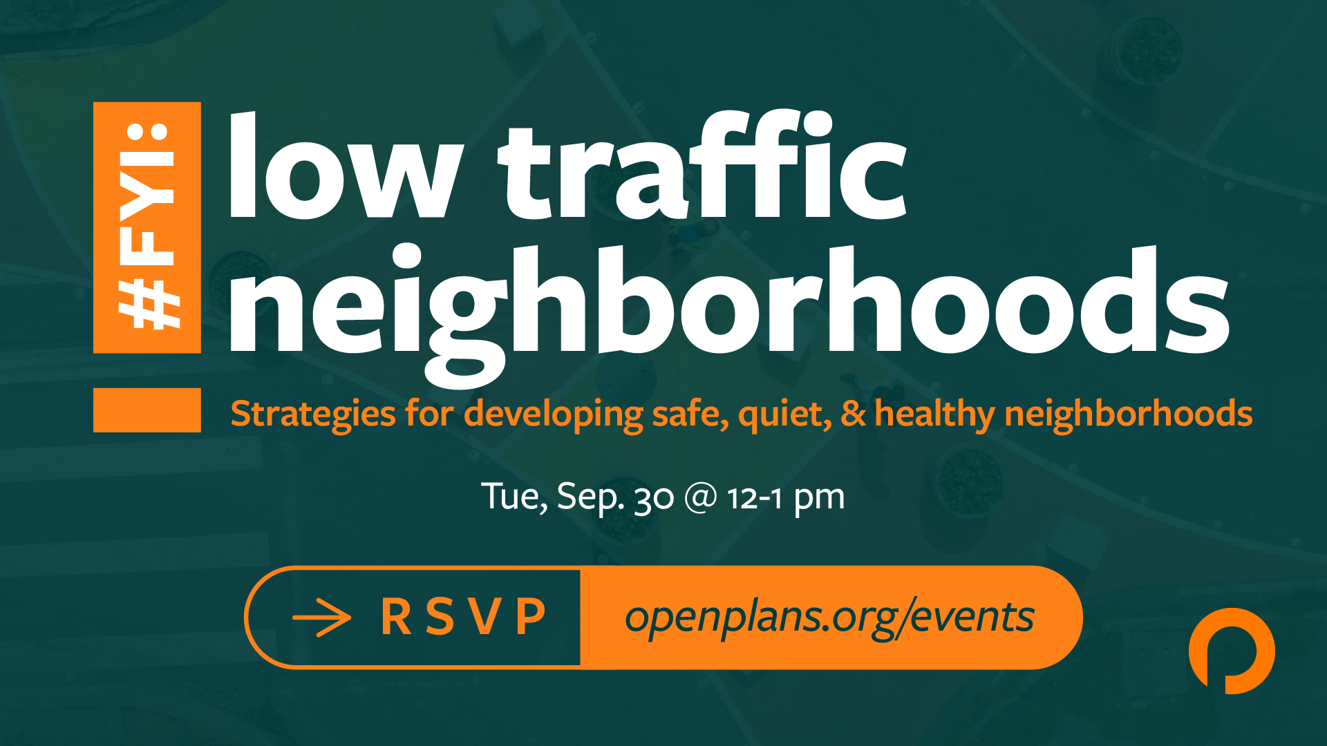 #FYI: Low Traffic Neighborhoods