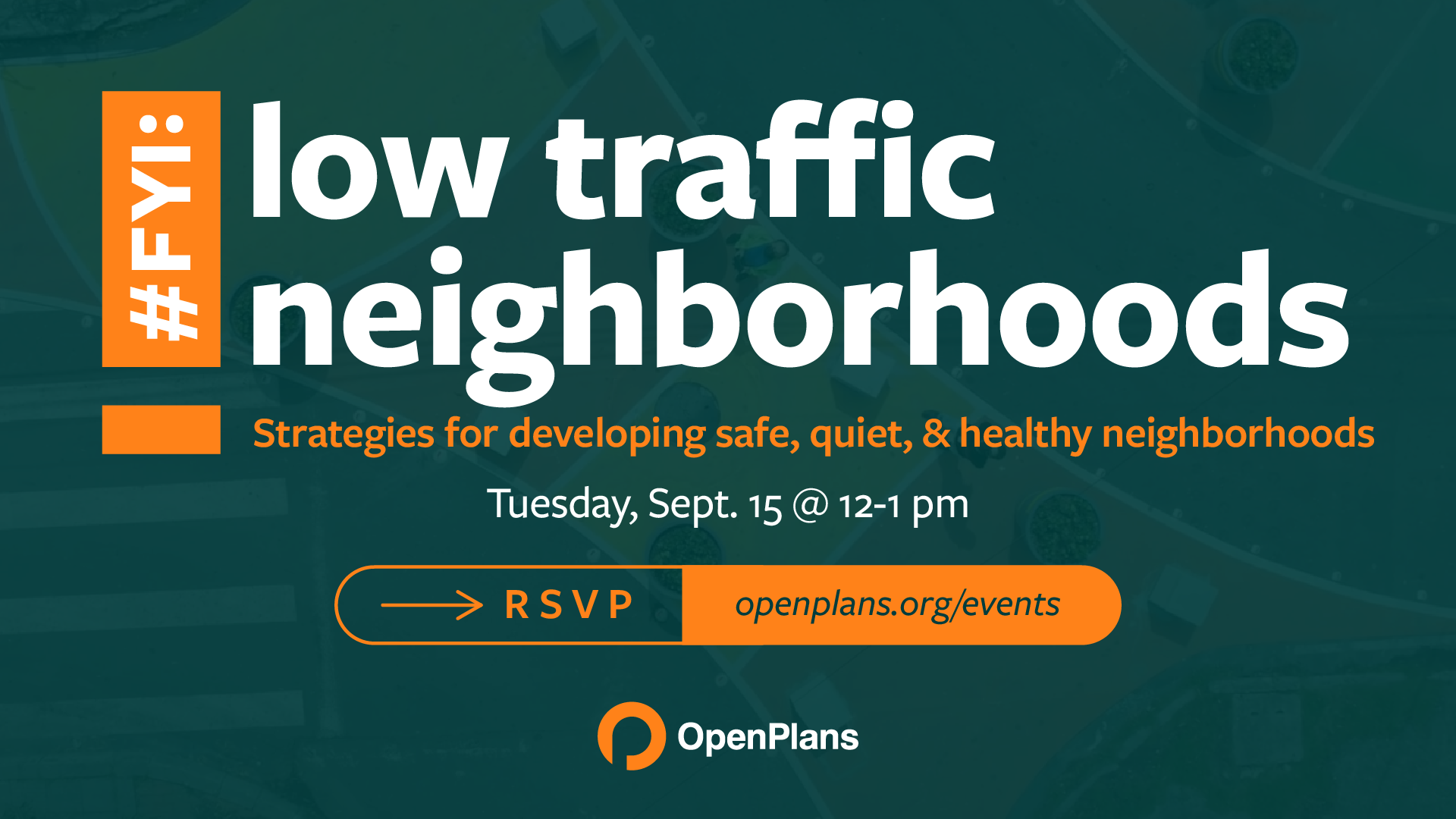 FYI: Low Traffic Neighborhoods