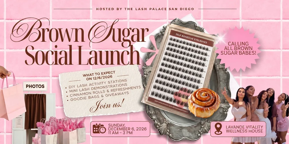 Brown Sugar Social Launch flyer: Sunday, December 6, 2026, 11 AM to 3 PM at Lavande Vitality Wellness House, hosted by The Lash Palace San Diego