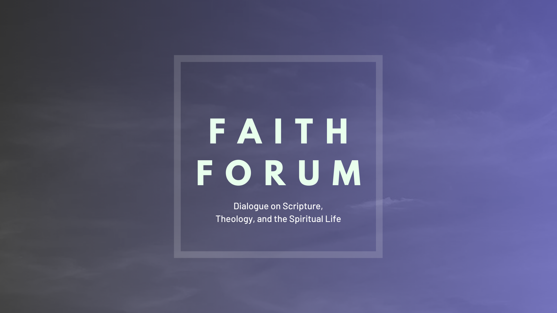Faith Forum: A Sacred Companionship