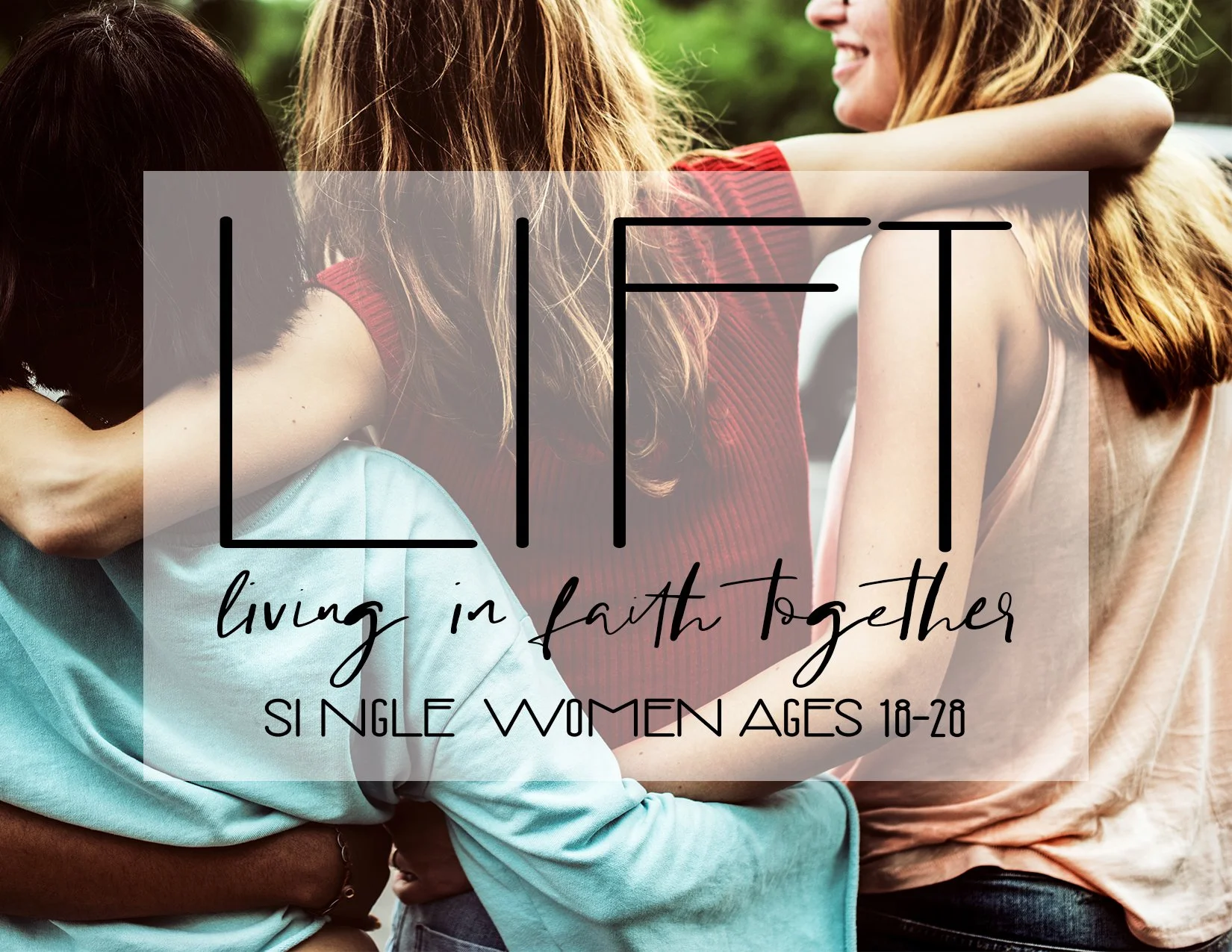 LIFT (Living in Faith Together)