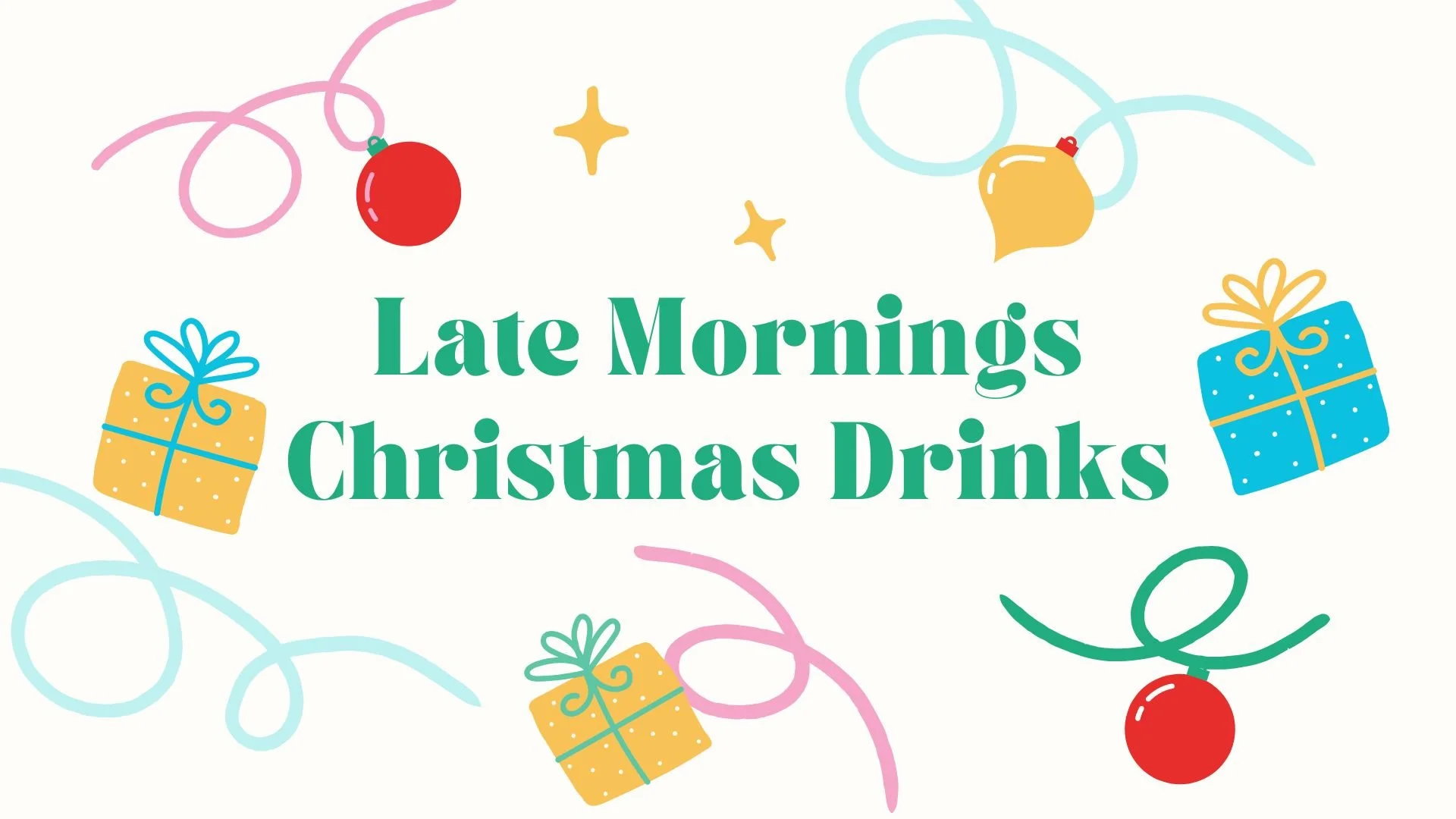 Late Mornings Christmas Drinks