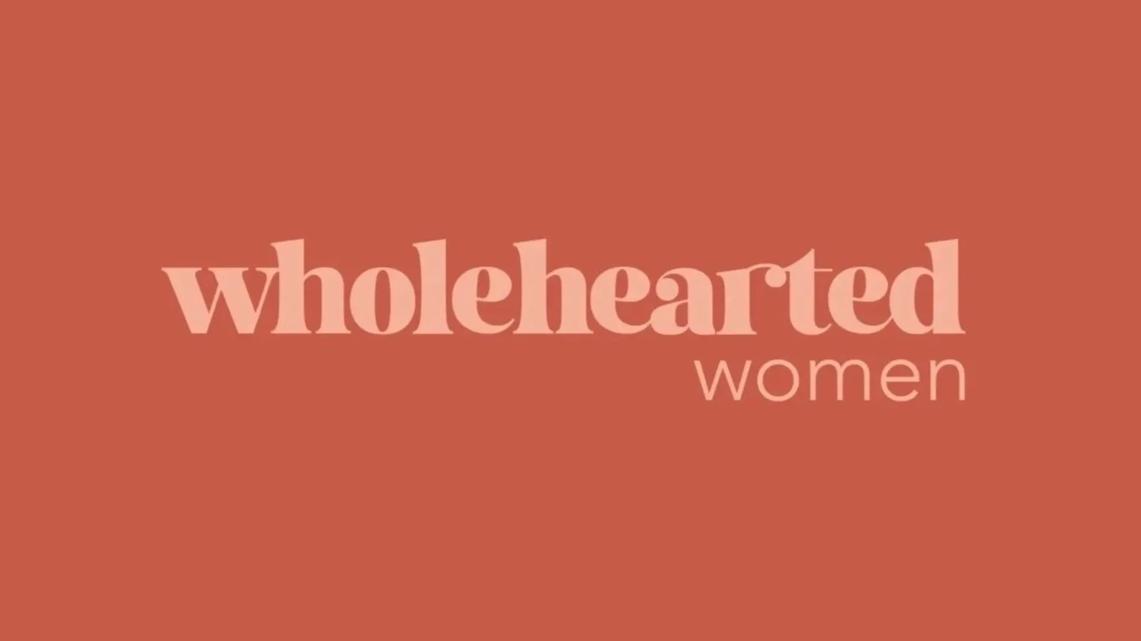 Wholehearted Women’s Conference