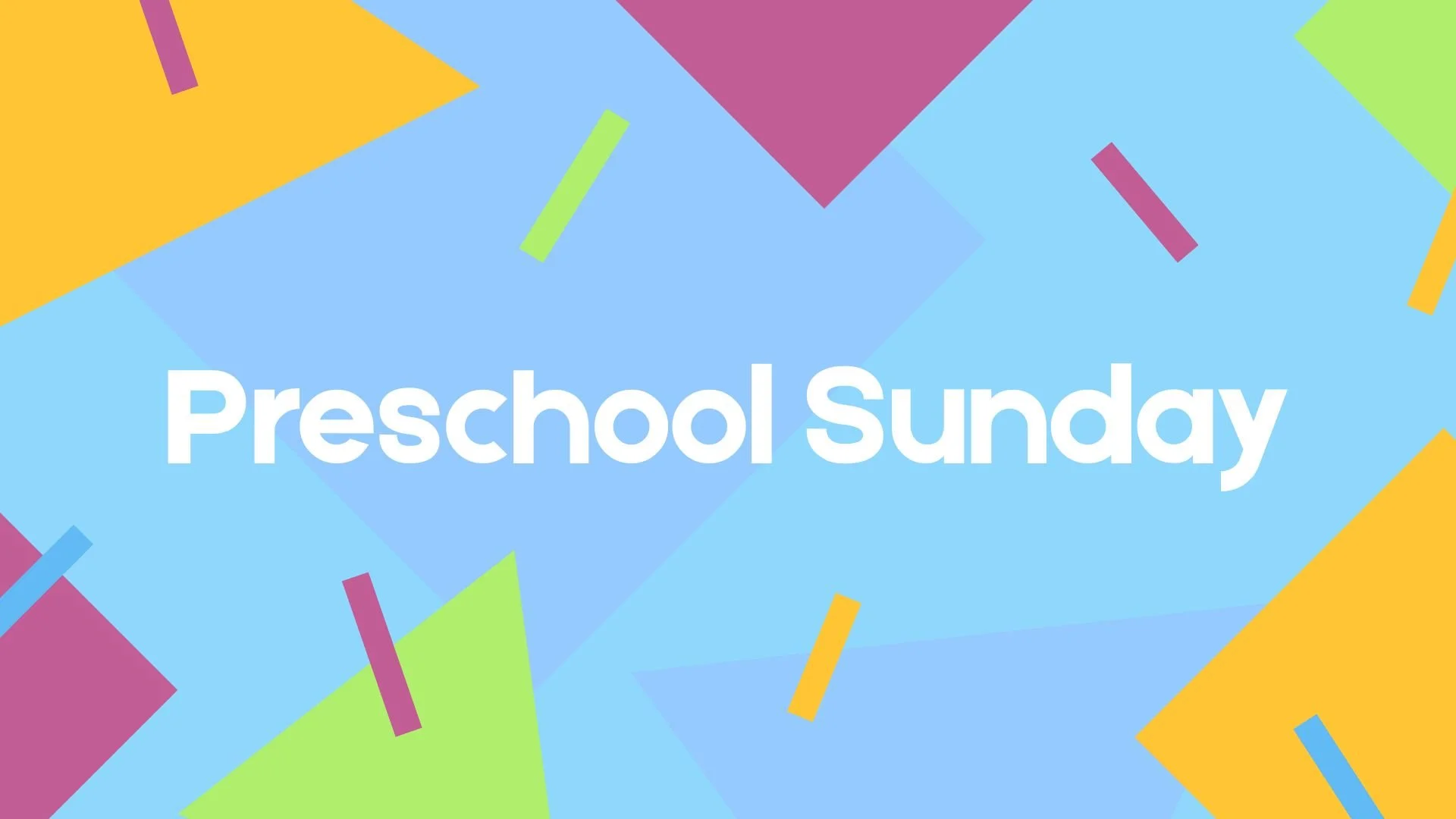 Preschool Sunday (Mornings)