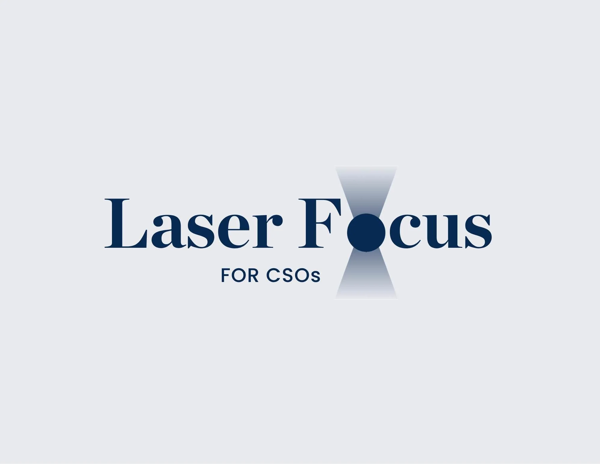 Laser Focus for CSOs
