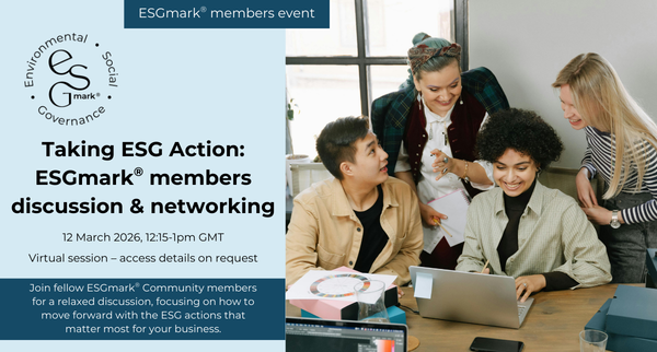 Taking ESG Action: ESGmark® members discussion &amp; networking