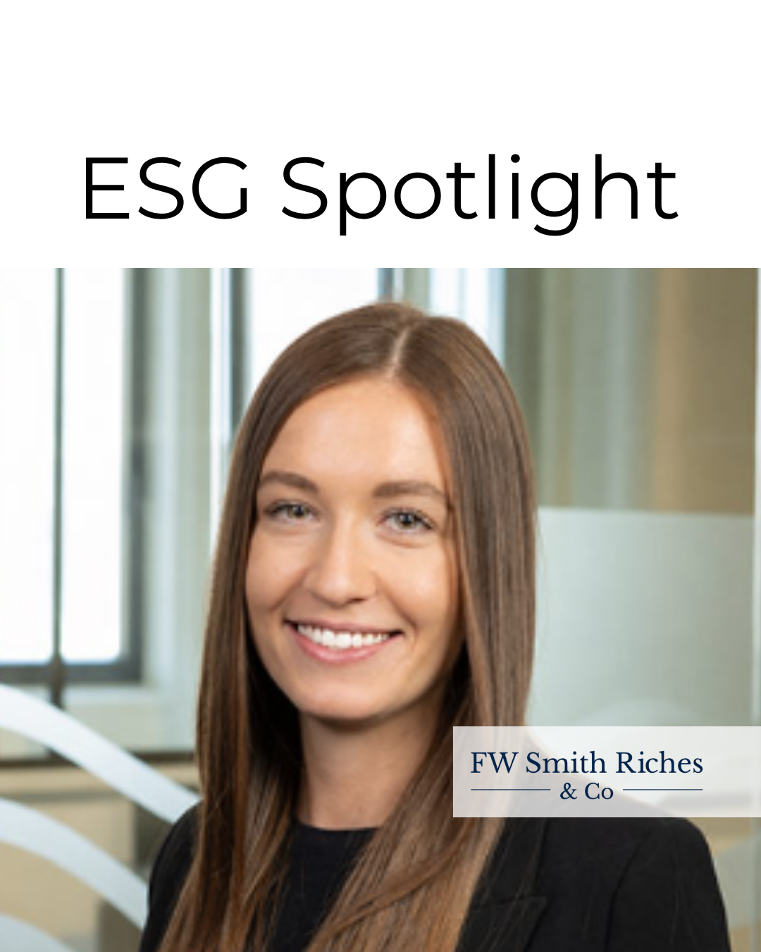 ESG Spotlight: F W Smith Riches &amp; Co