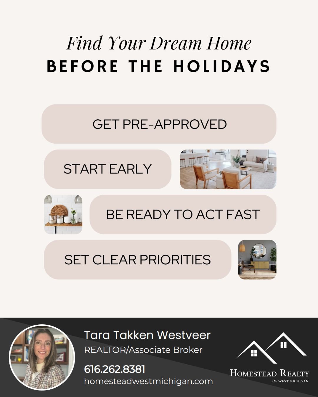 Looking for the perfect home before the holidays? Here&rsquo;s how to make it happen:

⏳ Start Early &ndash; Give yourself plenty of time to find the right fit.
📋 Set Clear Priorities &ndash; Know what matters most in your new home.
💰 Get Pre-A