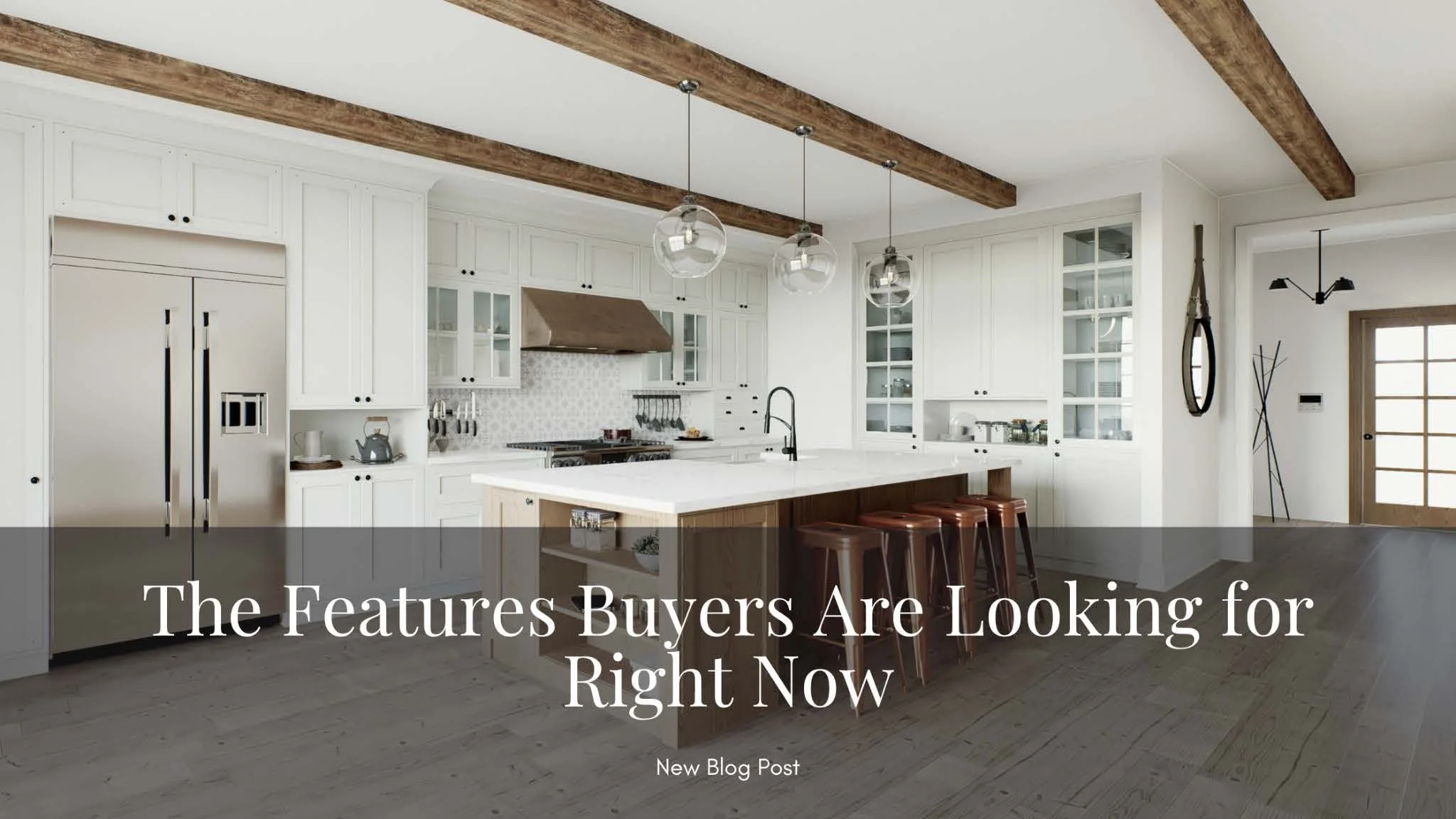 The Features Buyers Are Looking for Right Now