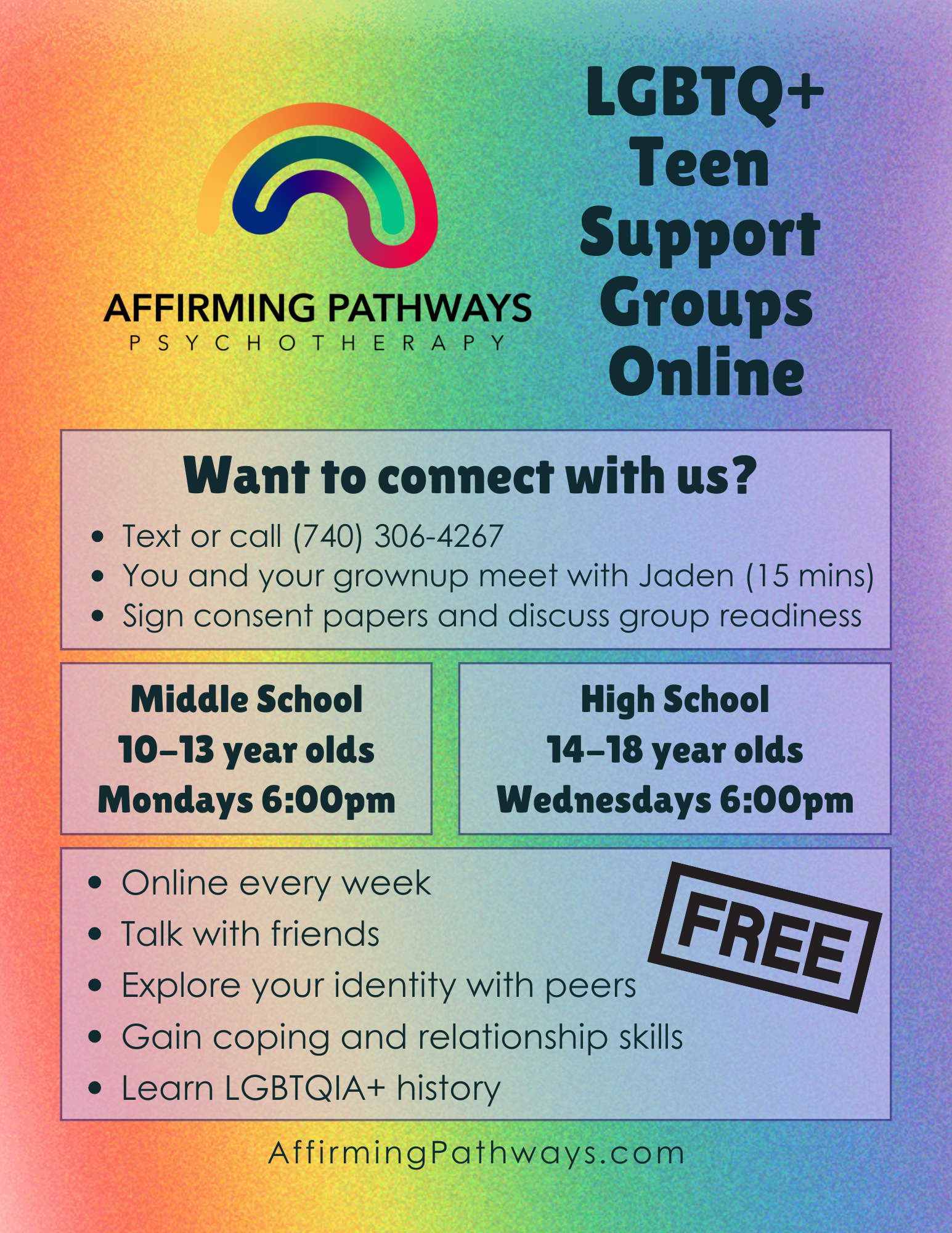 Background of  rainbow colors fading red to purple, left to right. Title reads "LGBTQ+ Teen Support Group" next to Affirming Pathways logo. Black text in lavender background boxes details how to connect and what to expect.