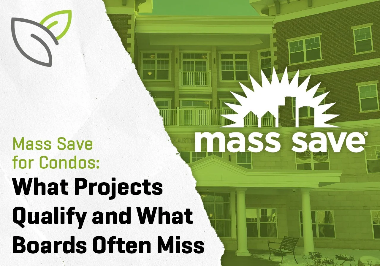 Mass Save for Condos: What Projects Qualify and What Boards Often Miss