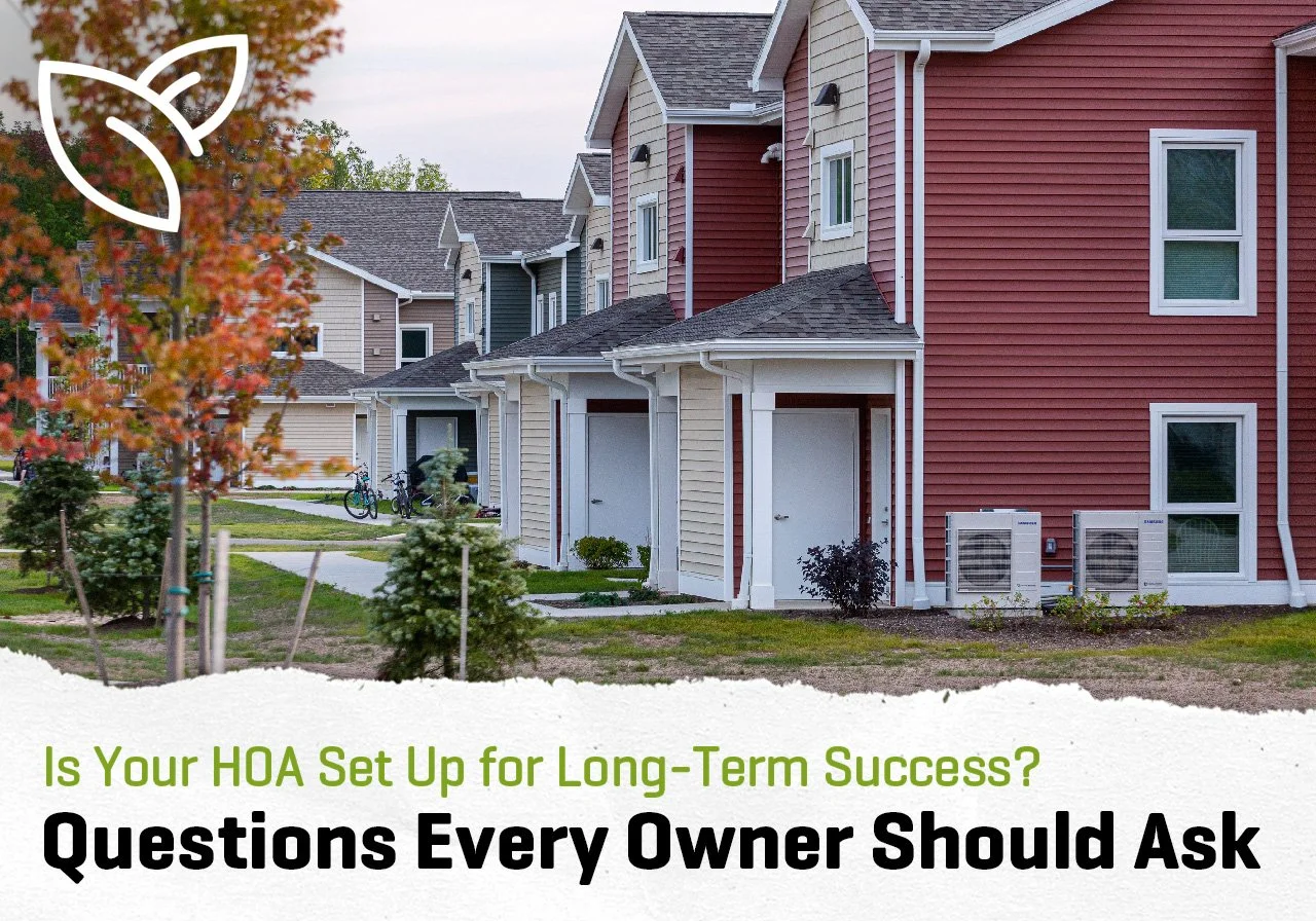 Is Your HOA Set Up for Long-Term Success? Questions Every Owner Should Ask