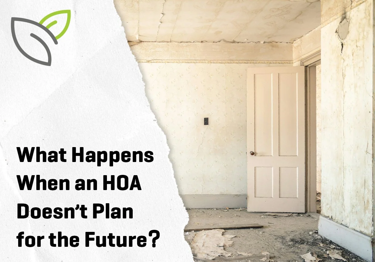 What Happens When an HOA Doesn’t Plan for the Future?
