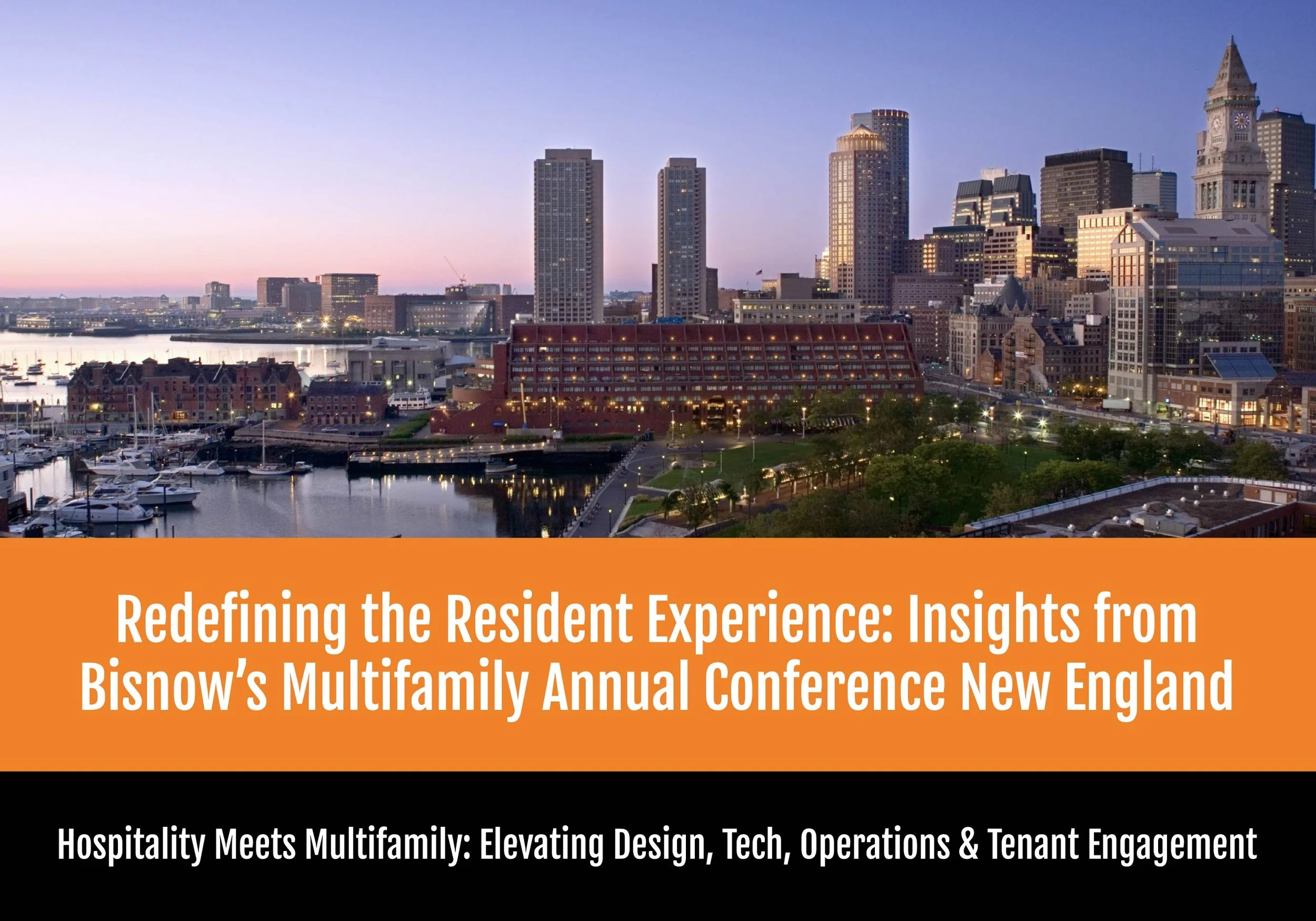 Redefining the Resident Experience: Insights from Bisnow’s Multifamily Annual Conference New England