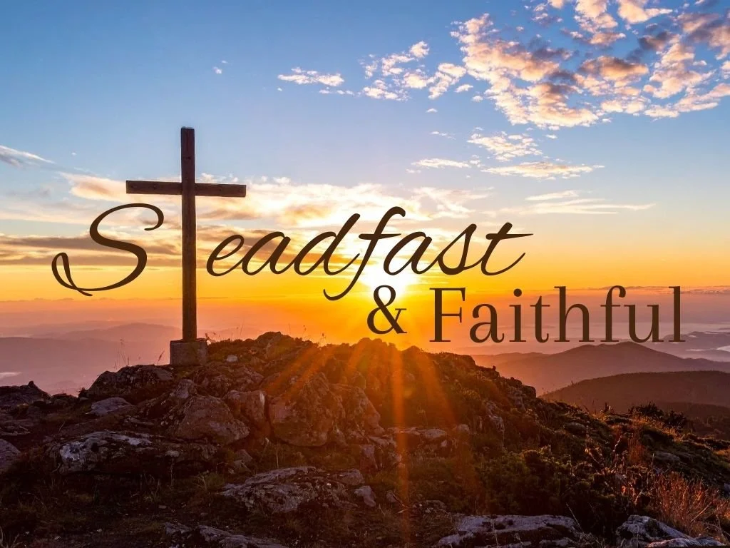 2-15-26 AM Steadfast & Faithful  2 Thess 1 3-12.jpg