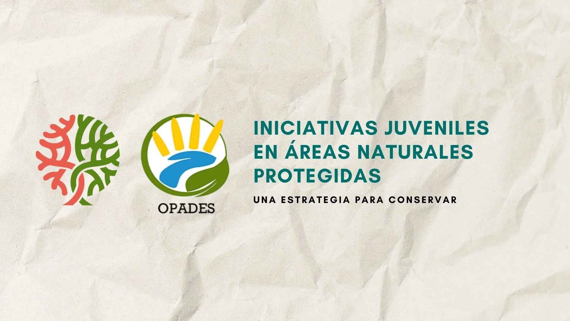 Iniciativas Juveniles en Áreas Naturales Protegidas 