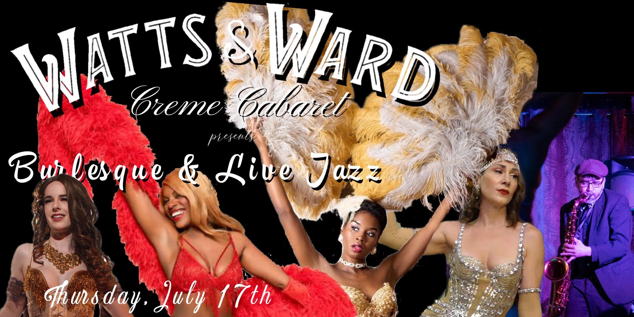 Burlesque & Live Jazz at Watts & Ward