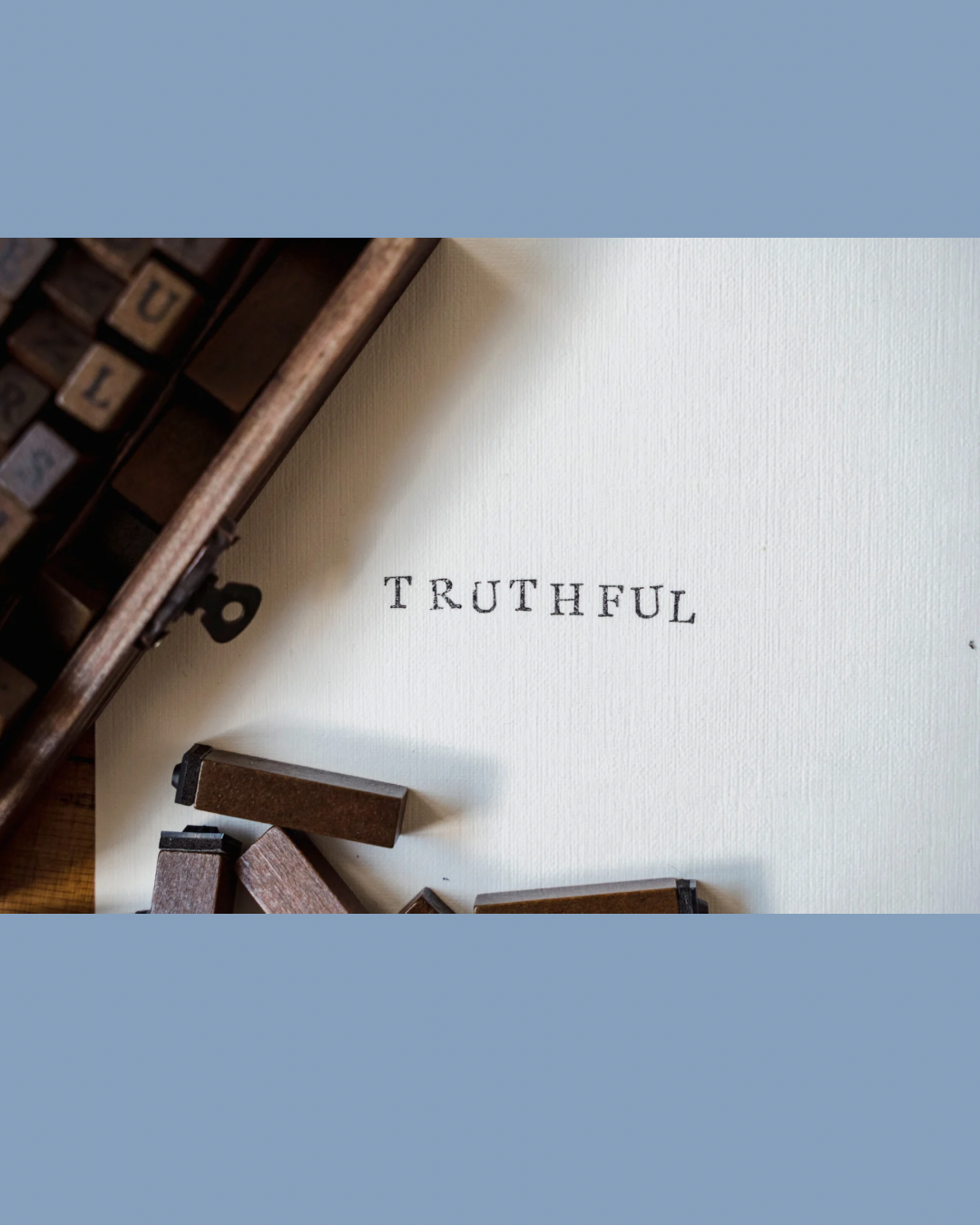 The Art of Well-Placed Honesty