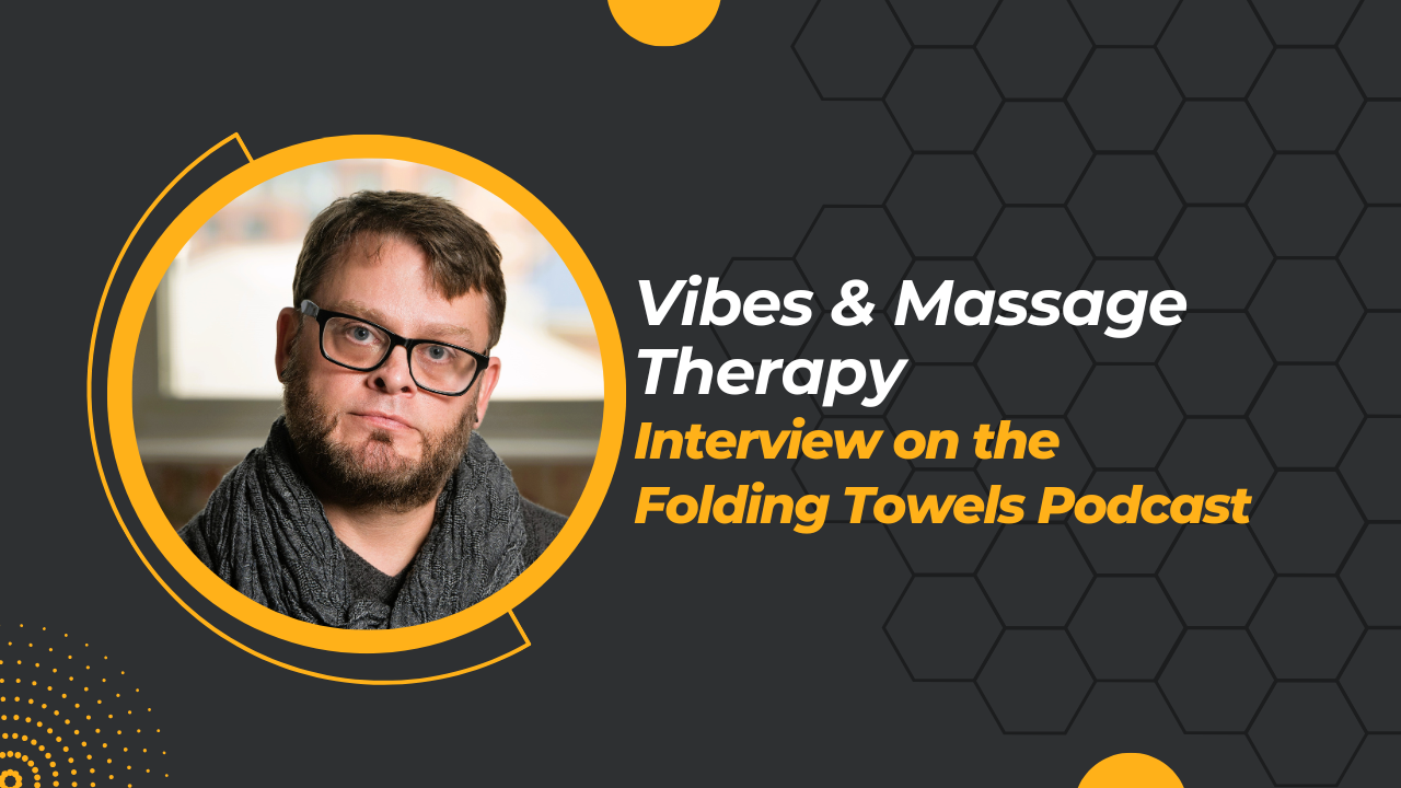 Vibes and Massage Therapy (podcast interview)