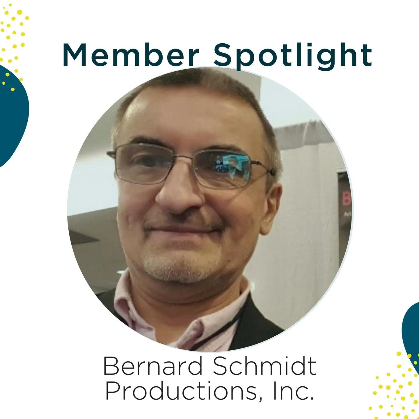 💫 Member Spotlight: Bernard Schmidt Productions, Inc. 

Born and raised in Alsace-Lorraine on the French/German border, Bernard first worked as the founding Executive Director of BALLET du NORD and with of the Festival International de Danse de Paris before moving to New York in 1984. After 15 years working as Managing Director of ELISA MONTE DANCE and developing PENTACLE International where he promoted dance and world music  worldwide, he established BERNARD SCHMIDT PRODUCTIONS, Inc. arranging, producing dance and world music tours across North America and around the world for numerous groups such as Prince DIABATE and WOFA!/ Percussions &amp; Dance from Guinea/W. Africa, Erik ALIANA (Cameroon), the DAVE SOLDIER String Quartet (New York), dance companies Merlin NYAKAM/La Calebasse (France/Cameroon), SALIA n&iuml; SEYDOU (France/Burkina Faso), Boyzie CEKWANA and The Floating Outfit (South Africa), Ea SOLA (France/Vietnam), Julie DOSSAVI (France/Benin), Cia Vicente SAEZ, Sonia GOMEZ fr