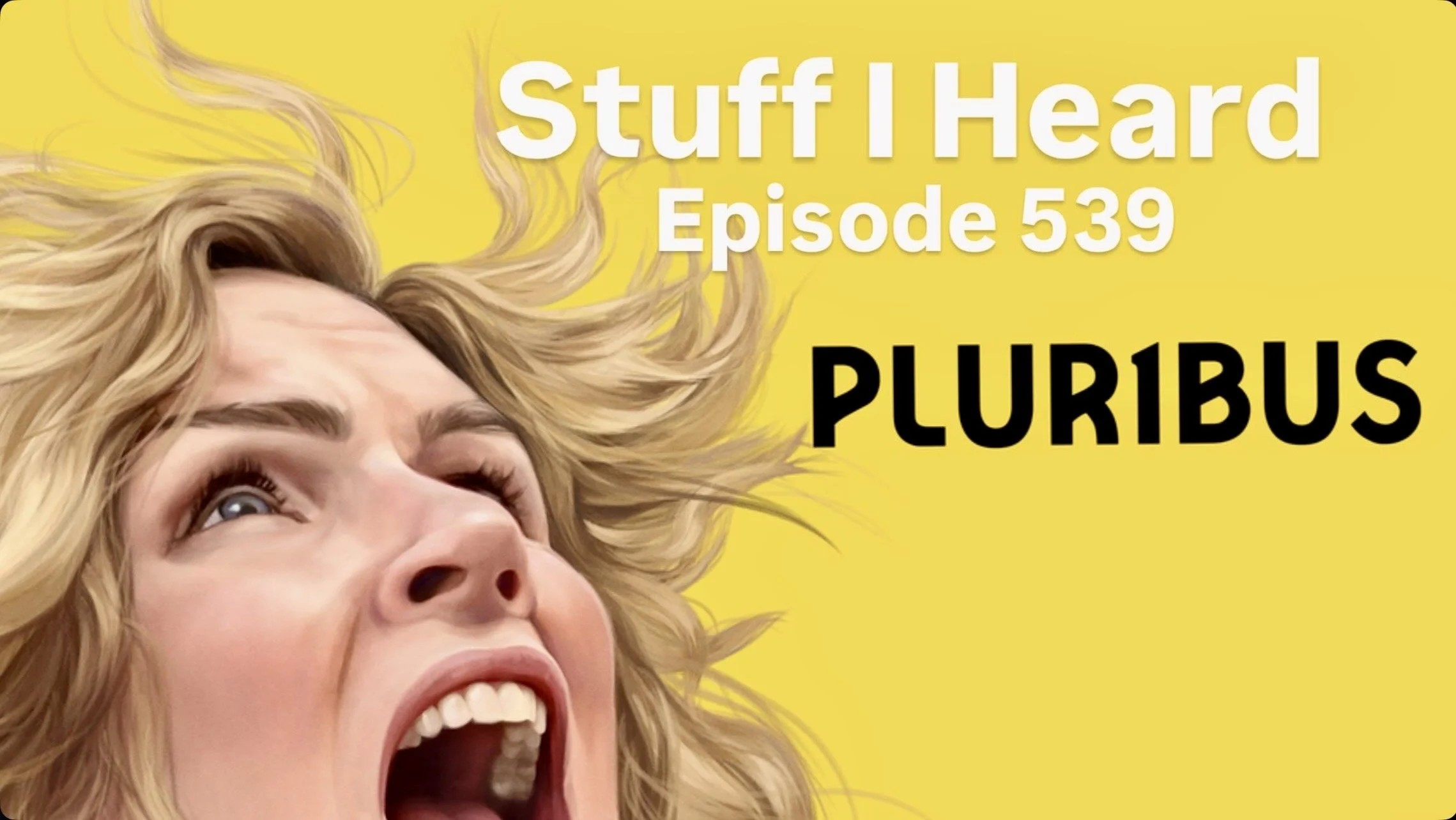 Stuff I Heard 539 Pluribus, Legos, and Flat Fenders