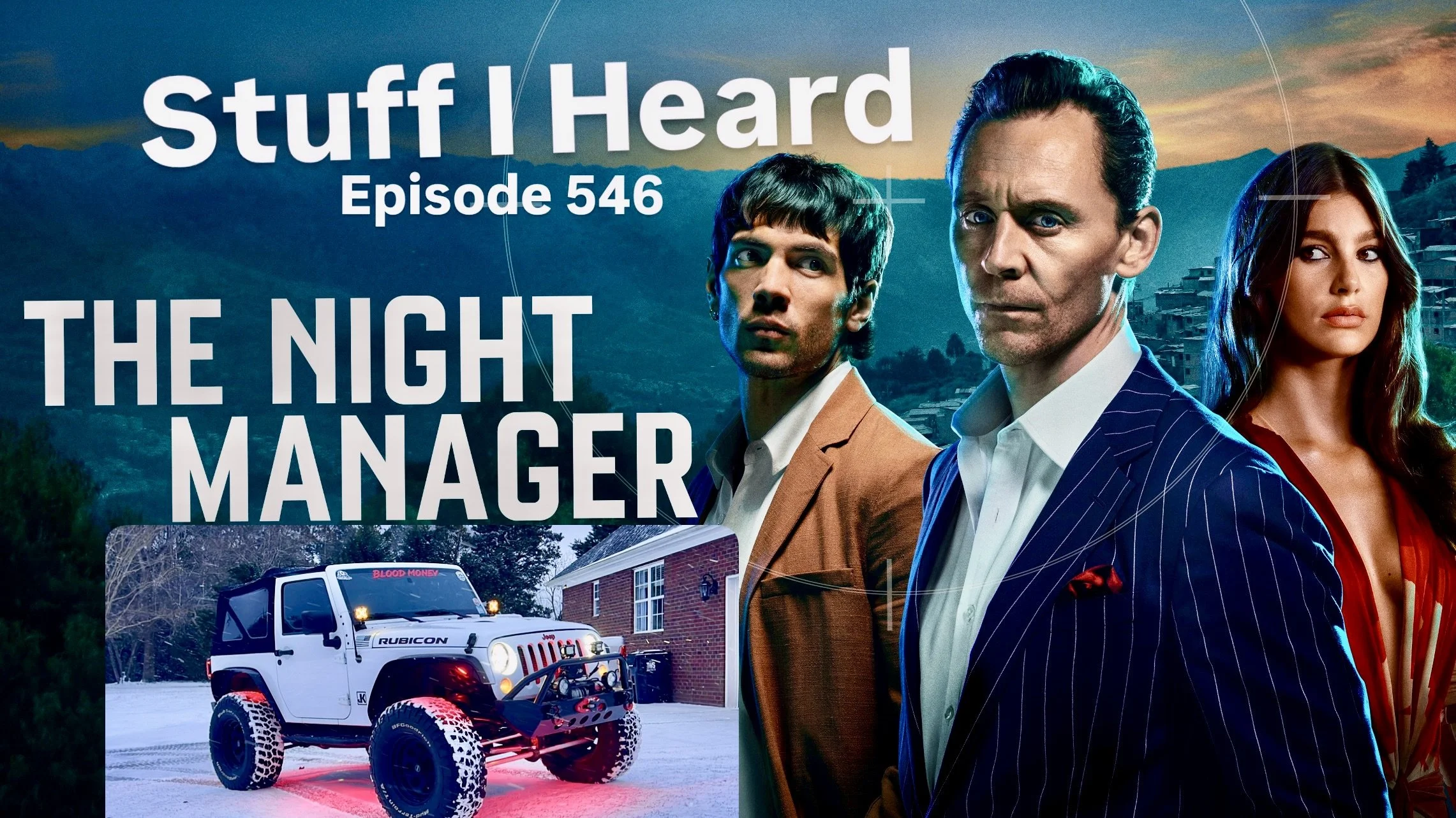 Stuff I Heard 546 Night Manager, Snow!!!
