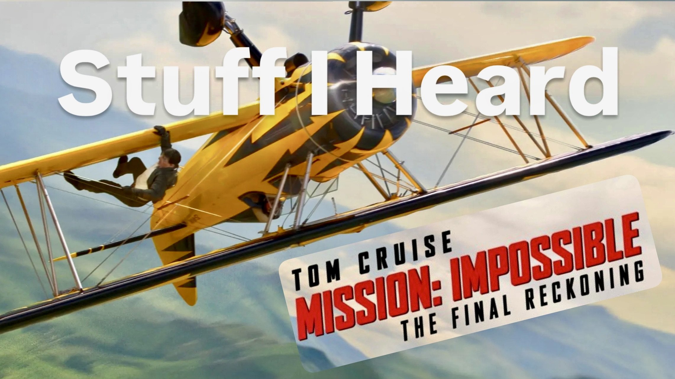 Stuff I Heard 555 Mission Impossible's perfect ending!!