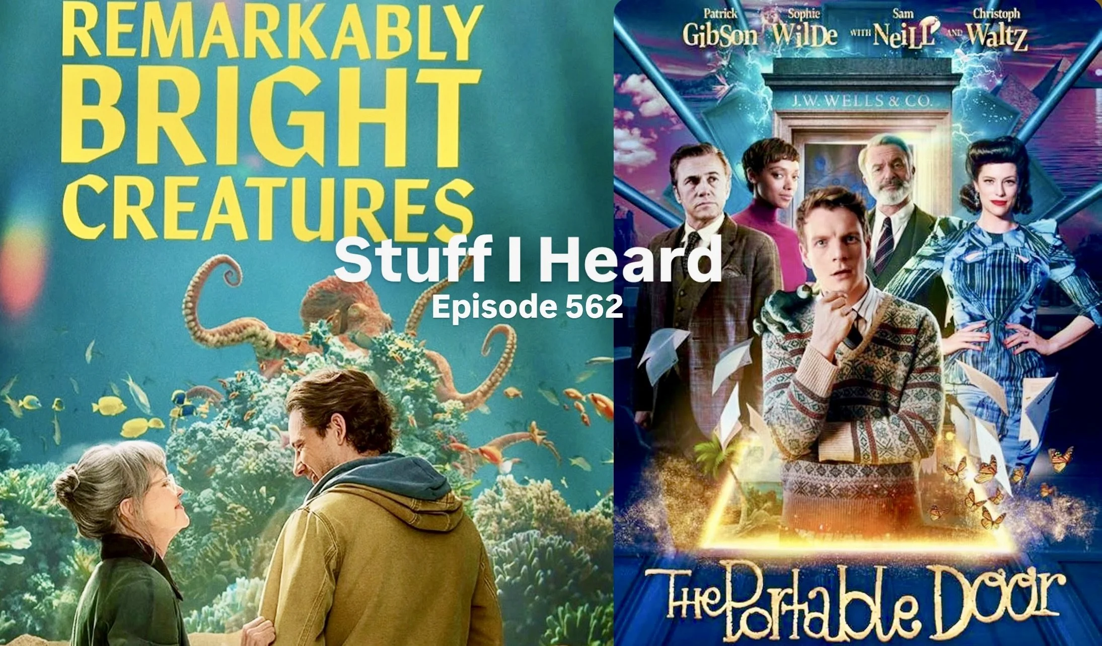 Stuff I Heard 562 Remarkably Bright Creatures, The Portable Door, The Boys Finale, 1899