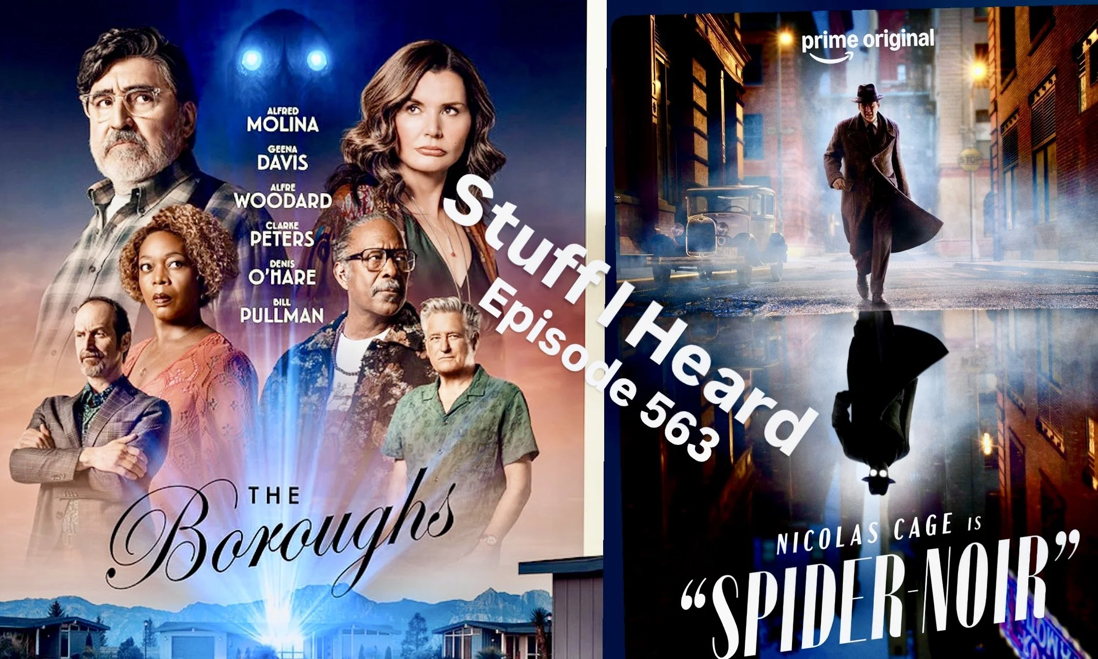 Stuff I Heard 563 Spider Noir, The Boroughs!!