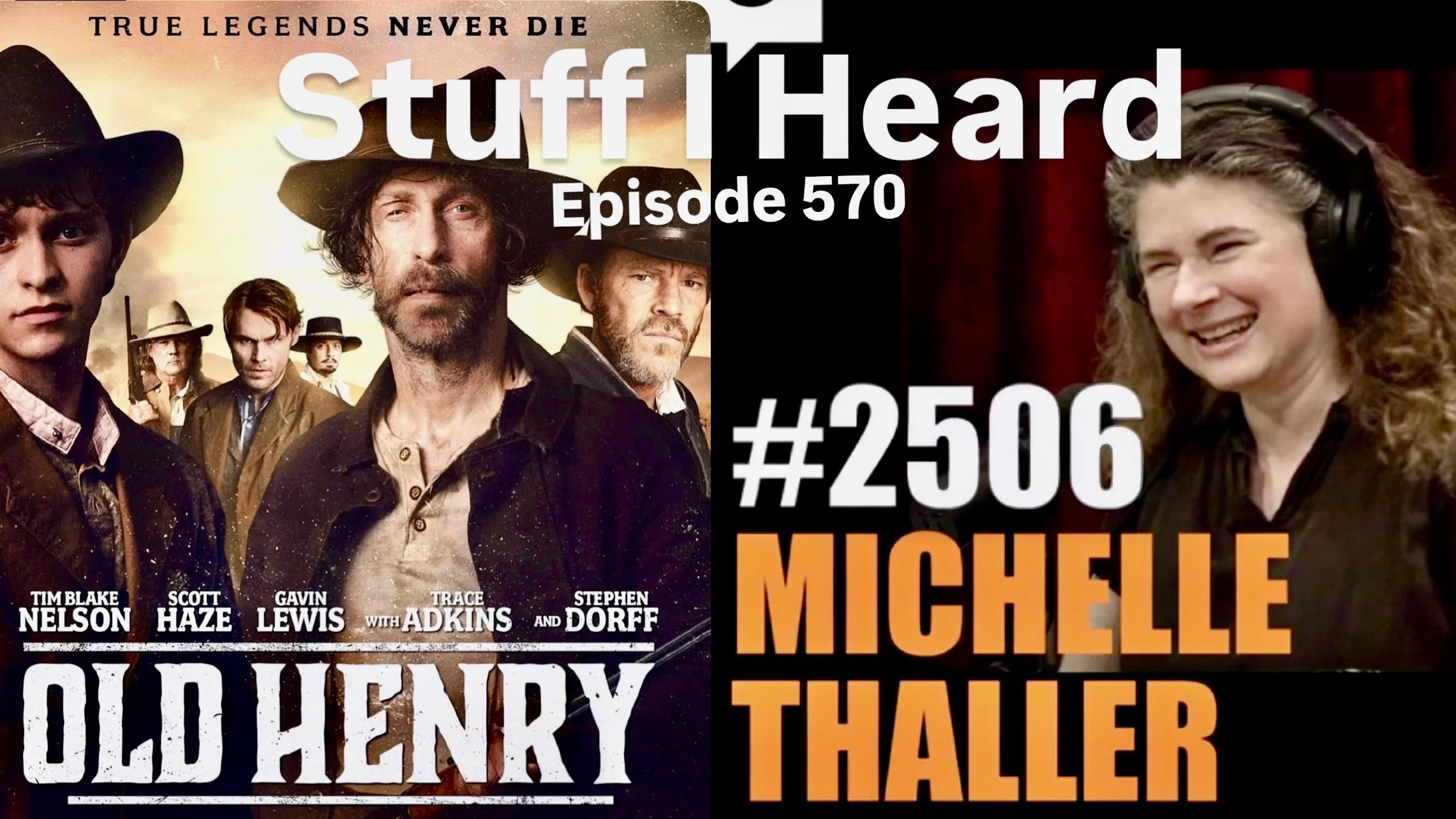 Stuff I Heard 570 Old Henry, Michelle Thaller 