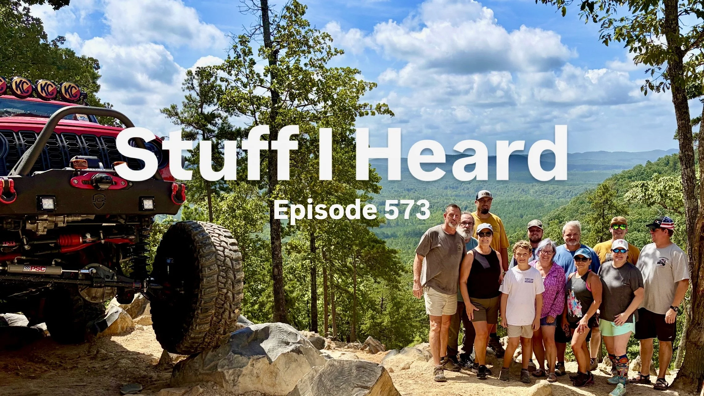 Stuff I Heard 573 Uwharrie Jeep Trip For Danny's Birthday!!