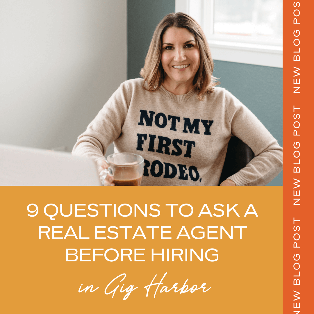 9 Essential Questions to Ask a Real Estate Agent Before Hiring in Gig Harbor