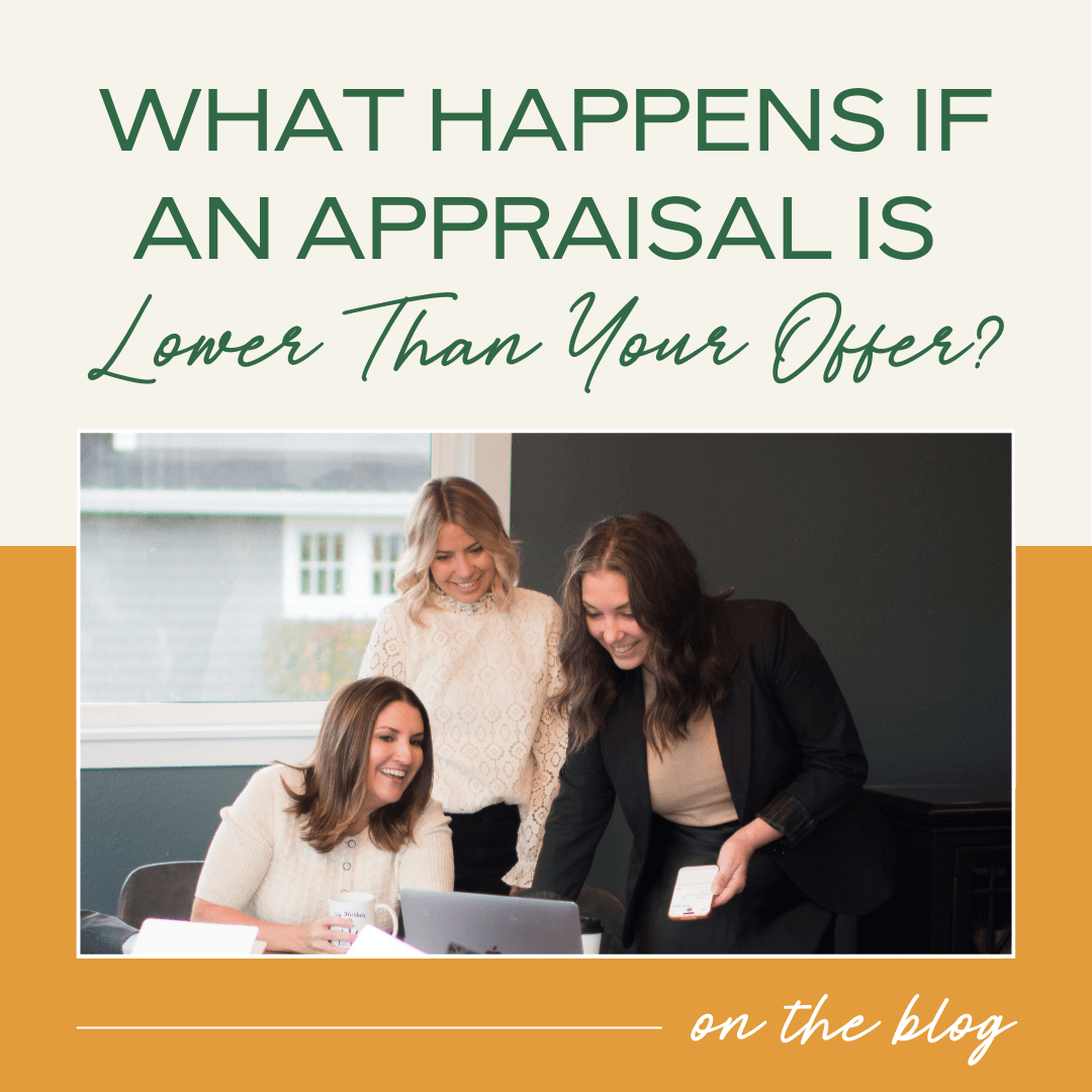 What Happens if an Appraisal is Lower Than Your Offer?