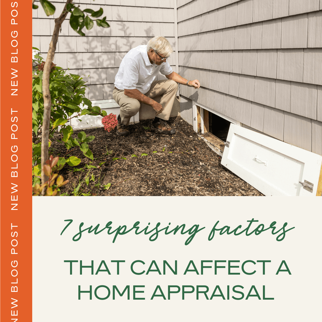 7 Surprising Factors That Can Affect a Home Appraisal