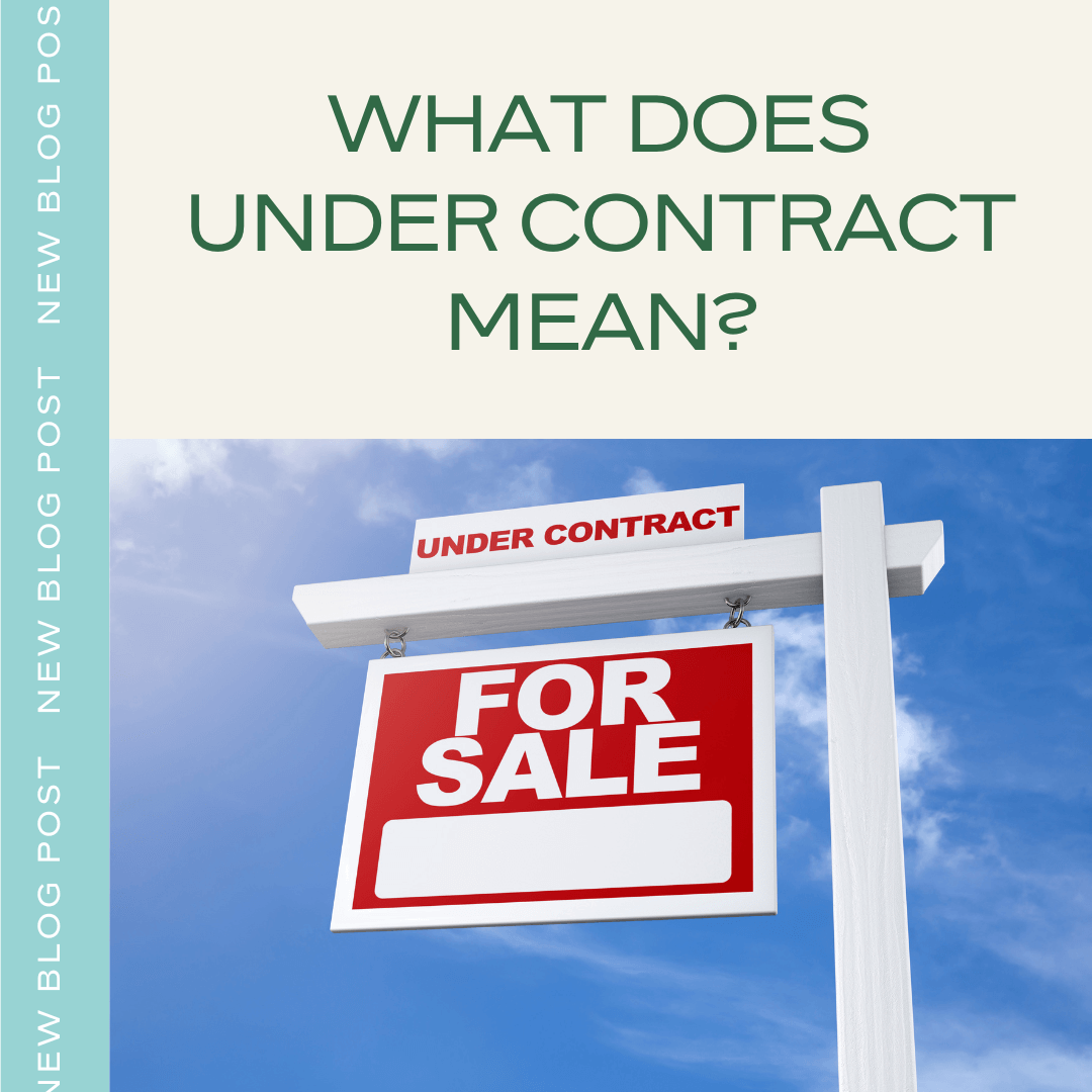 What Does Under Contract Mean When Buying A Gig Harbor Home?
