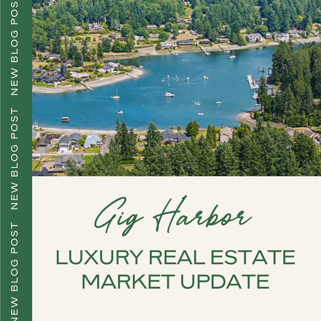 Gig Harbor Luxury Real Estate Market Update: What $1.5M+ Homes Are Actually Doing in 2026