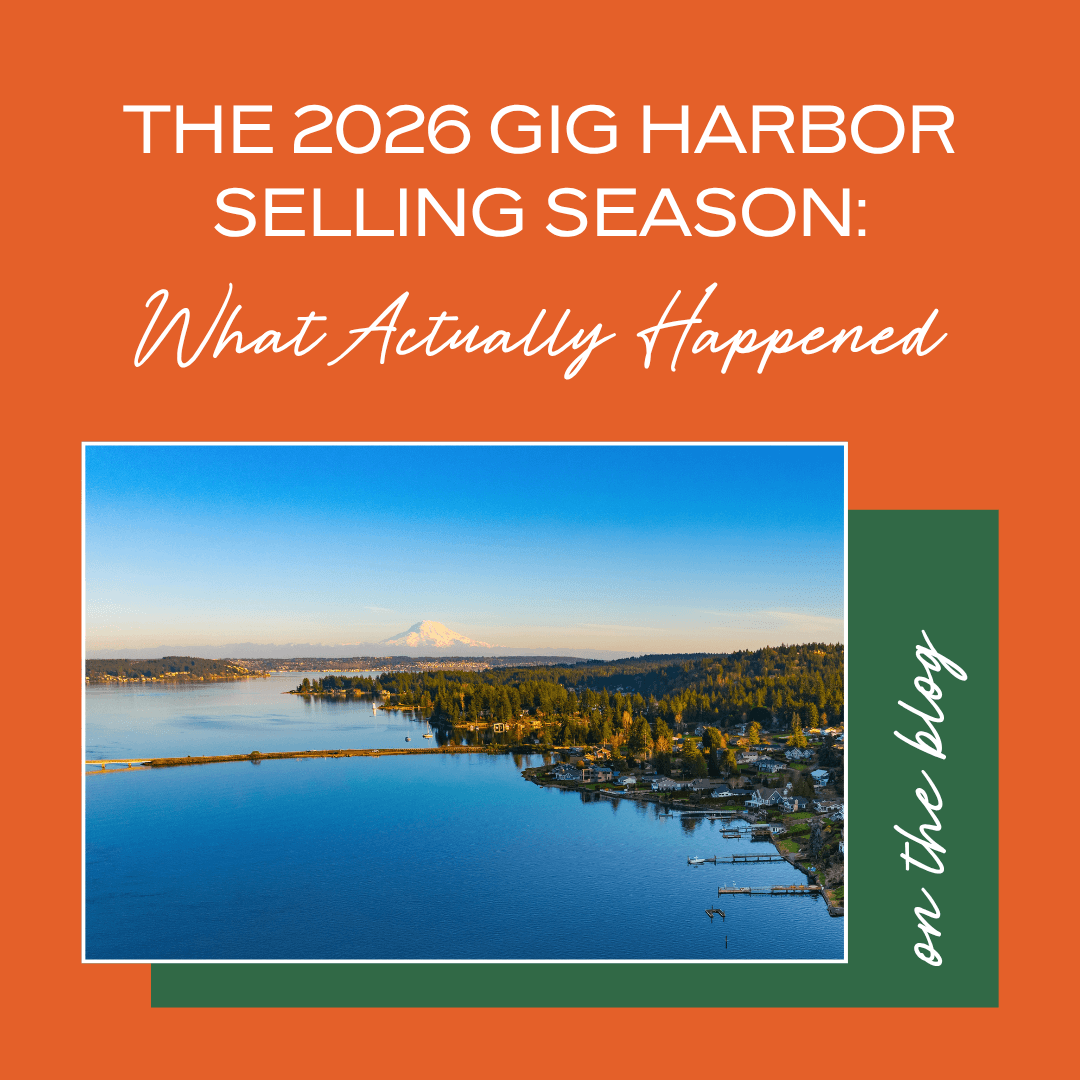 The 2026 Gig Harbor Selling Season: What Actually Happened
