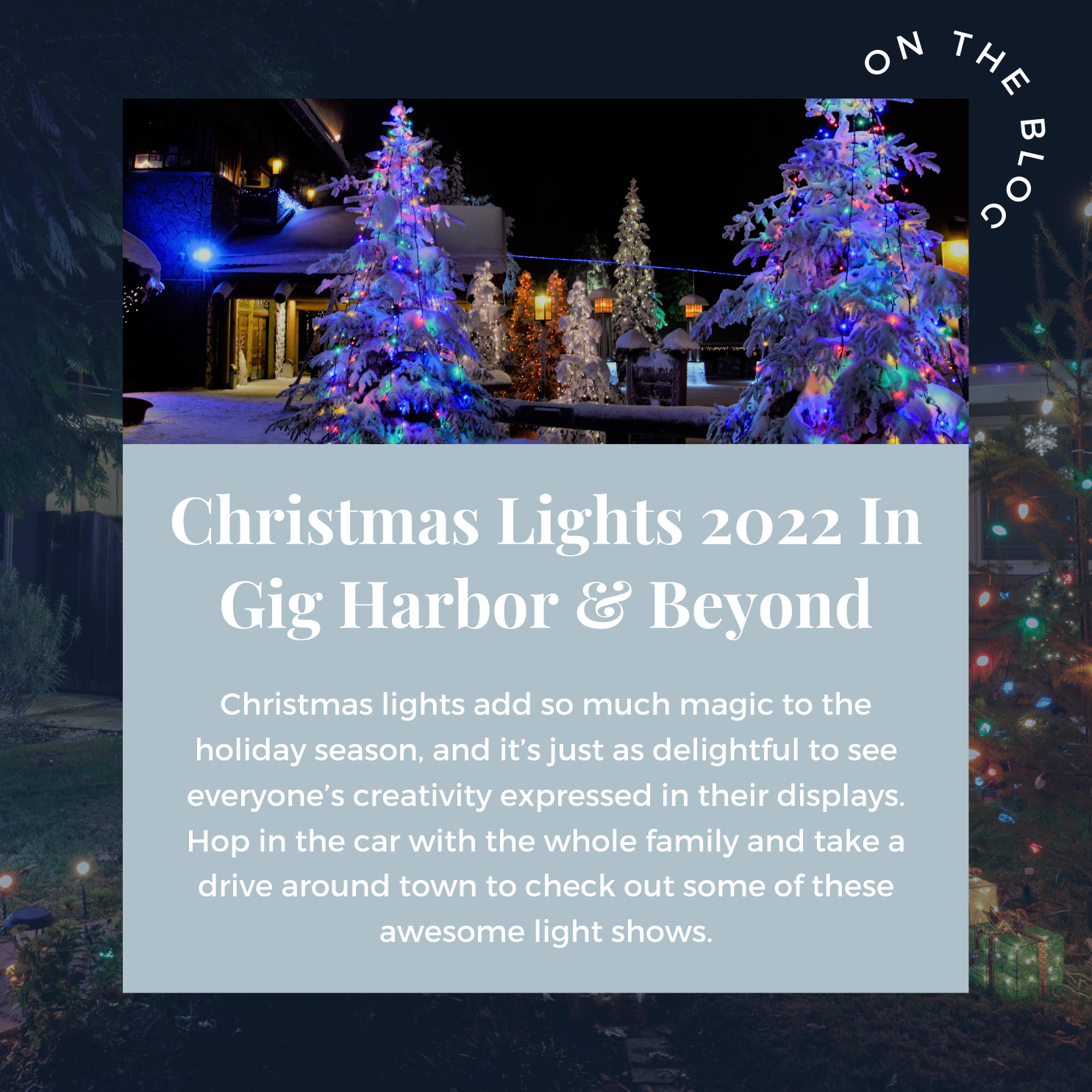 Christmas Lights 2022 In Gig Harbor And Beyond — Paige Schulte | Gig Harbor  Real Estate Expert | Best Gig Harbor, Port Orchard, & Bremerton Realtor