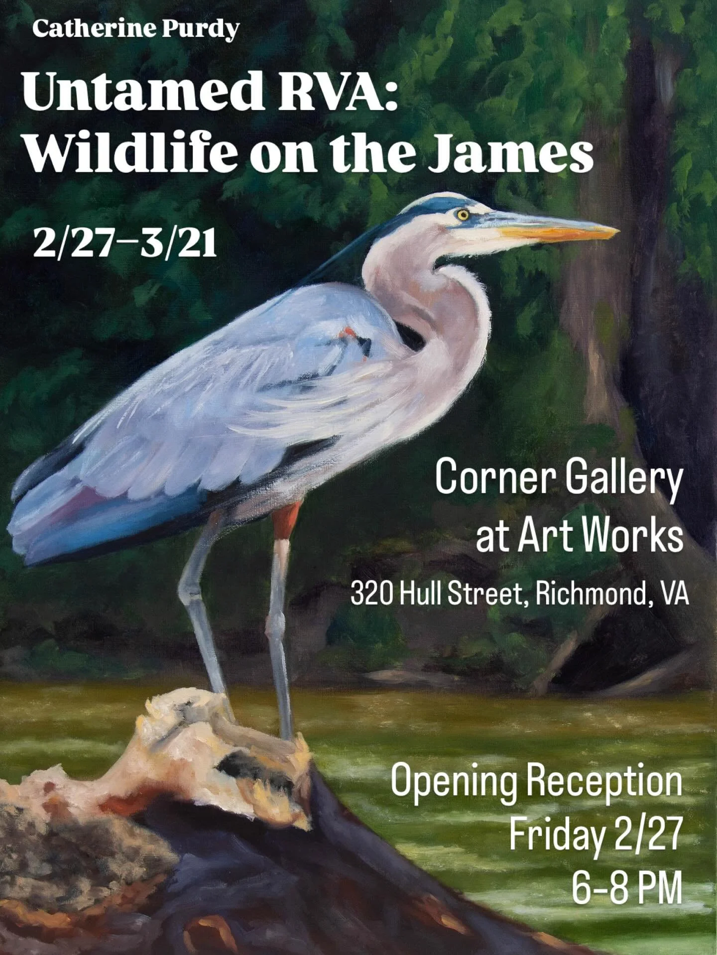 Exhibition Announcement! I have an upcoming show at Art Works with an opening reception on February 27th.

Untamed RVA: Wildlife on the James is a celebration of the native wildlife I have encountered in Richmond. The exhibition is centered around a 