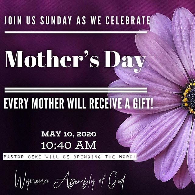 Sunday is Mother&rsquo;s Day and we LOVE all Moms! Bring the Moms in your life and join us this Sunday as Pastor @bekibarbee brings the word and we honor our moms! 
#wynonaassemblyofgod #sunday #mothersday #mothersday2020 #welovemoms #mothersdayservi