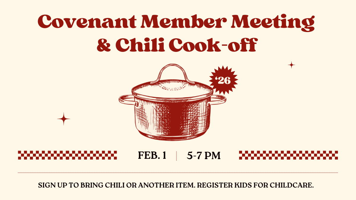Covenant Member Meeting &amp; Chili Cook-off