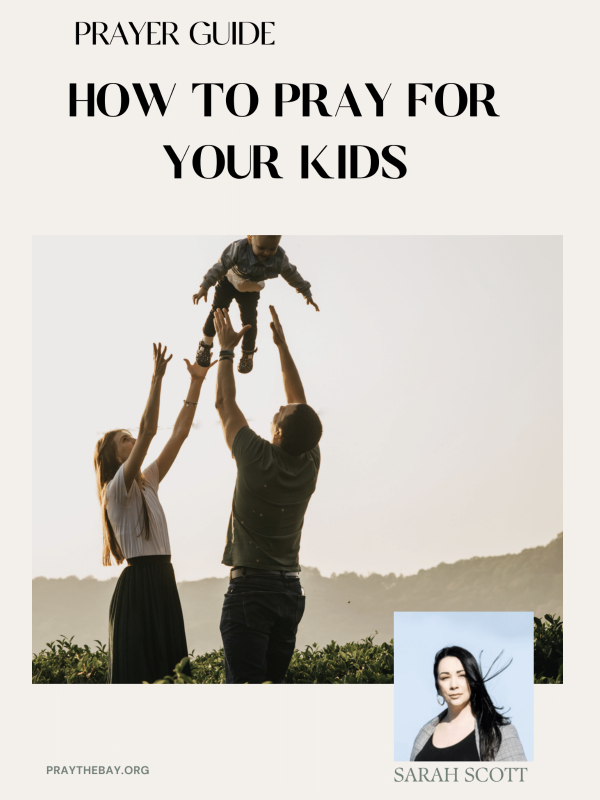 How to Pray for Your Kids