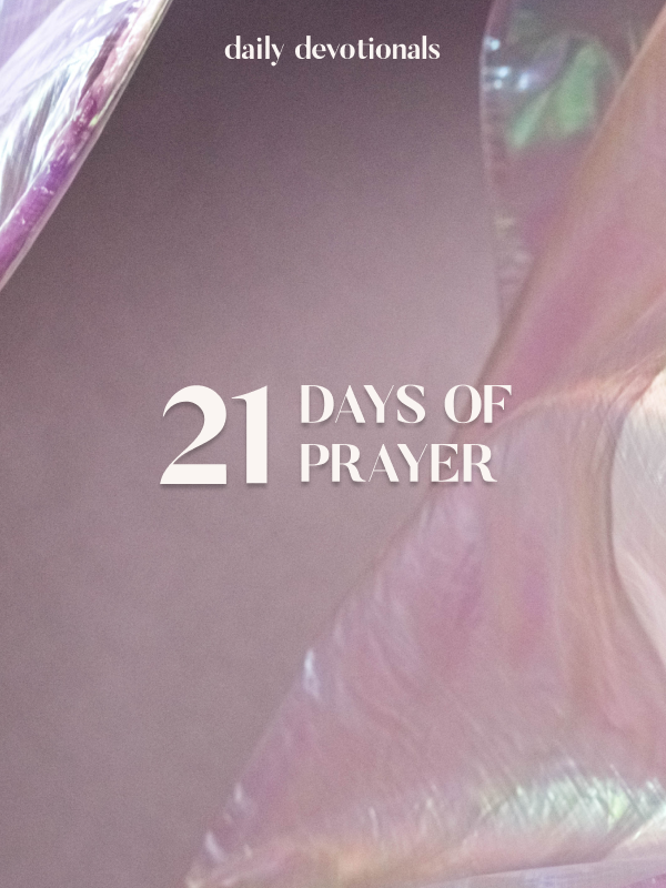 21 Days of Prayer Daily Devotionals