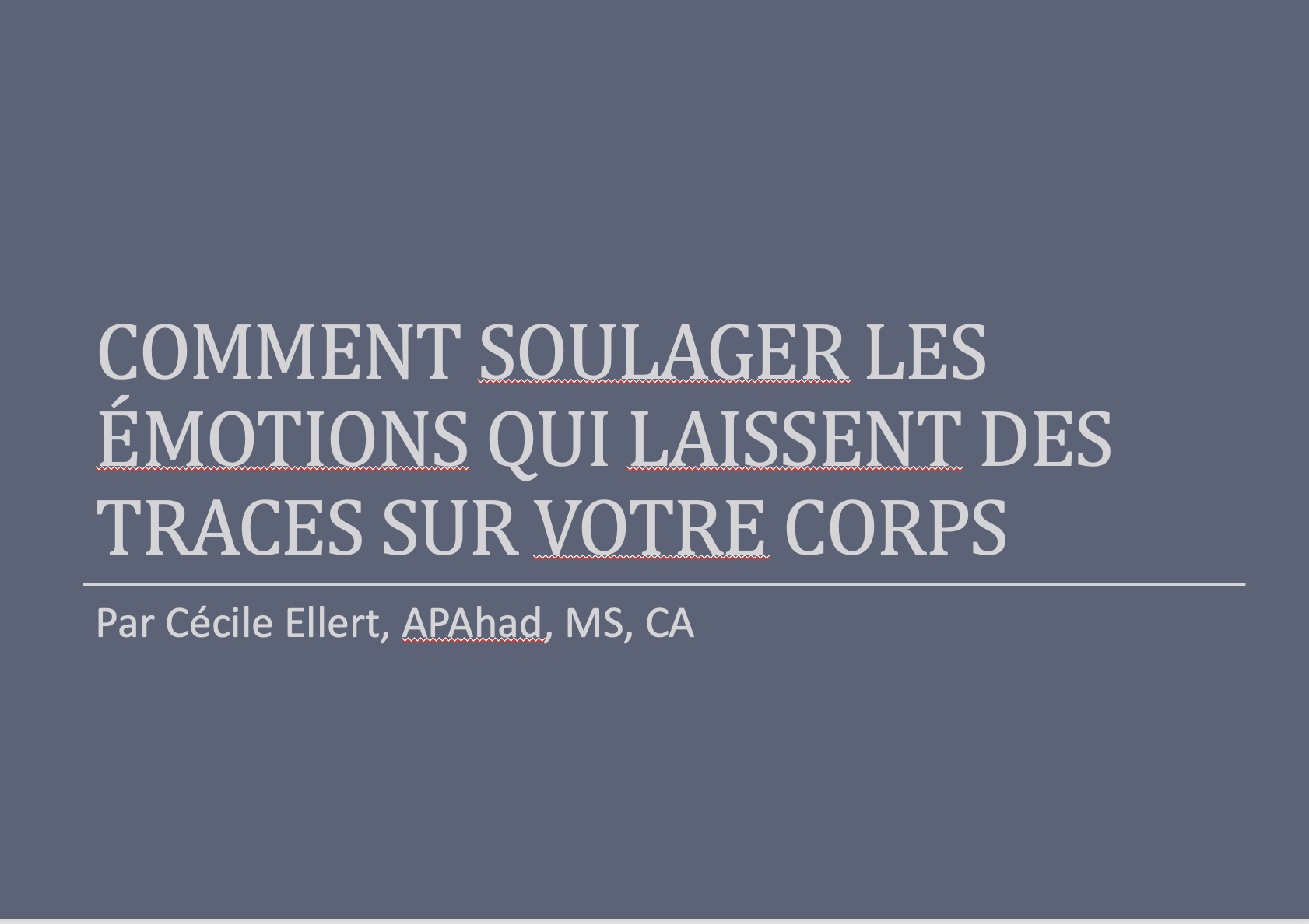 Comment soulager les émotions qui laissent des traces sur votre corps?