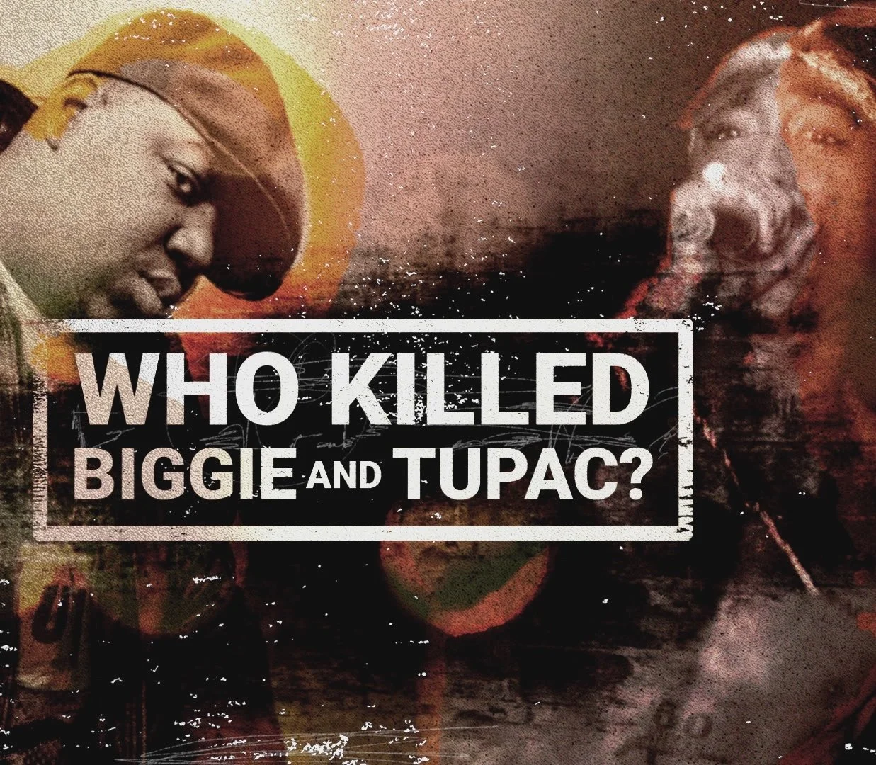Who Killed Biggie And Tupac? 