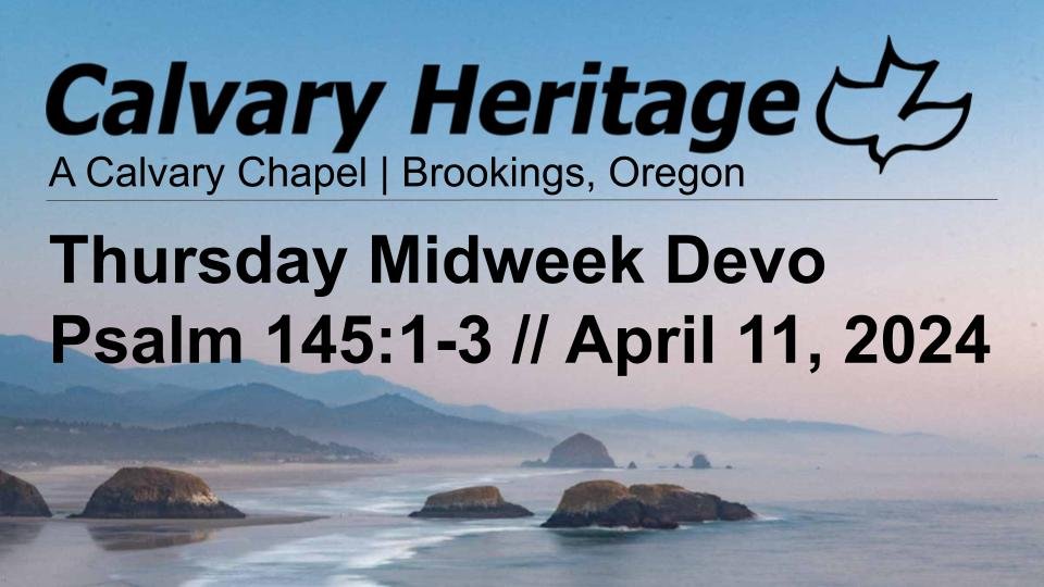 Thursday Midweek Devo // Psalm 145:1-3 // April 11, 2024 episode artwork