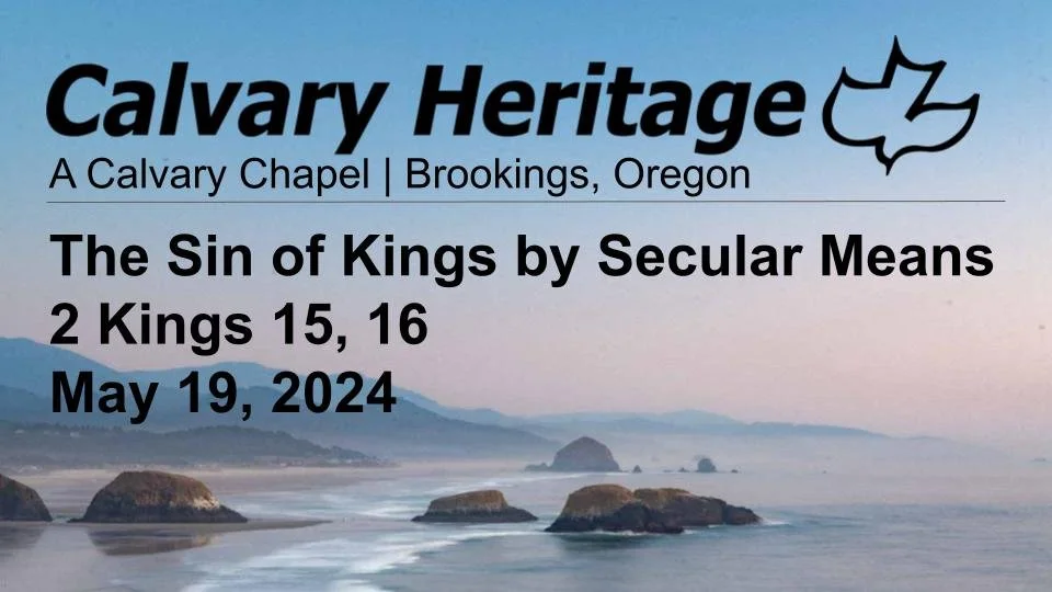 The Sin of Kings by Secular Means // 2 Kings 15, 16 // May 19, 2024 episode artwork