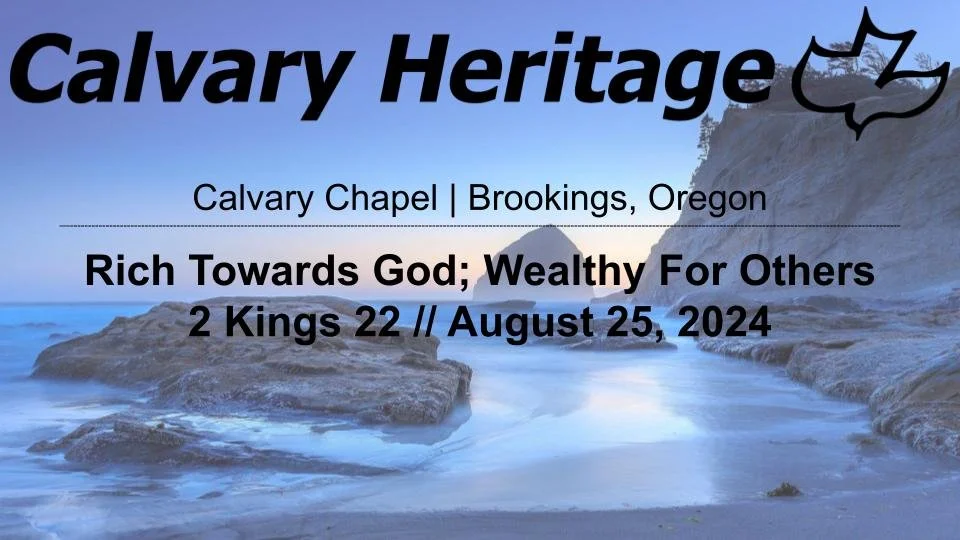 Rich Towards God; Wealthy For Others // 2 Kings 22 // August 25, 2024 episode artwork