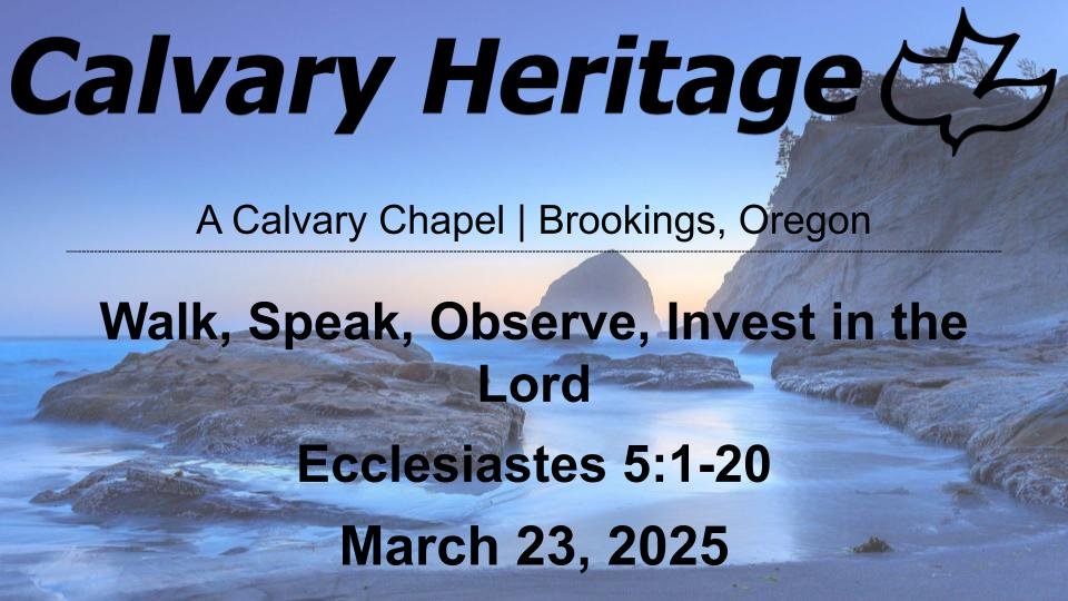 Walk, Speak, Observe, Invest in the Lord! // Ecclesiastes 5:1-20 // March 23, 2025 episode artwork