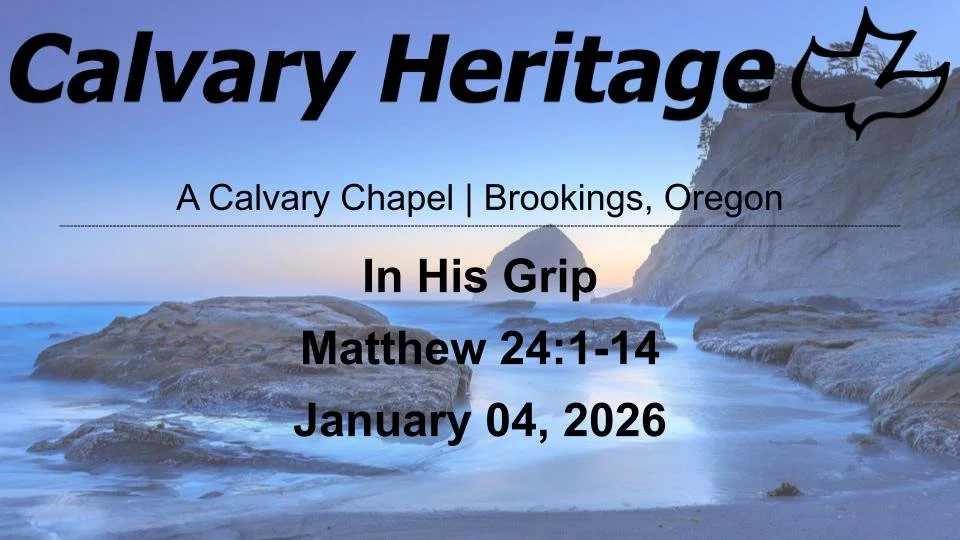 In His Grip // Matthew 24:1-14 // January 04, 2026